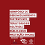 I Simpósio Internacional de Desenvolvimento Sustentável, Territórios e Políticas Públicas de Proteção Social